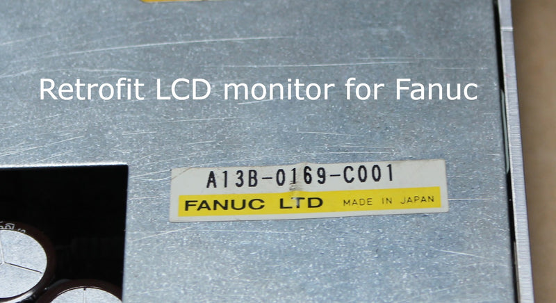 A13B-0169-C001-LCD, A direct replacement for Fanuc A13B-0169-C001